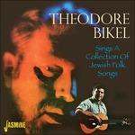 Sings a Collection of Jewish Folk Songs - CD Audio di Theodore Bikel