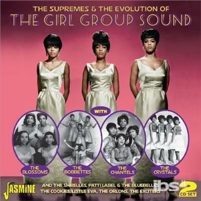 The Supremes & the Evolution of the Girl Group Sound - CD Audio