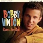 Roses Are Red - CD Audio di Bobby Vinton