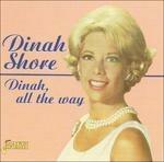 Dinah Shore-Dinah. All The Way