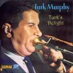 Turk Murphy-Turk'S Delight - CD Audio di Turk Murphy