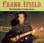 Frank Ifield-The Yodelling Cowboy Years