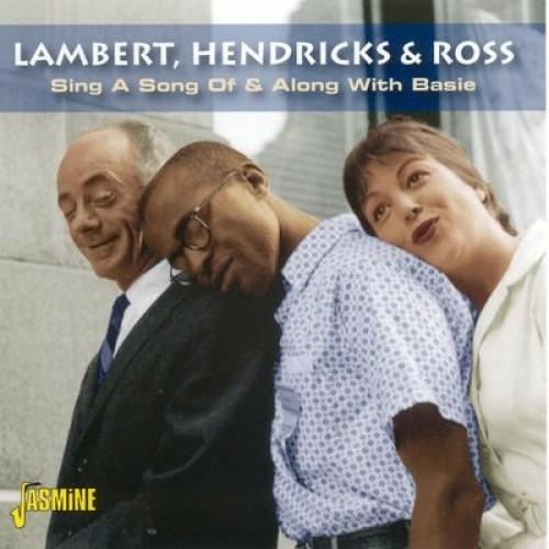 Sing a Song of and Alongwith Basie - CD Audio di Lambert Hendricks & Ross