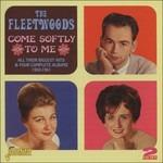 Come Softly to Me - CD Audio di Fleetwoods