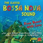 The Classic Bossa Nova Sound. From Brazil with Love - CD Audio