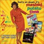 Hurry on Down, it's Mashed Potato Time - CD Audio di Dee Dee Sharp