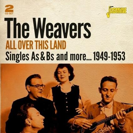 All Over This Land - CD Audio di Weavers