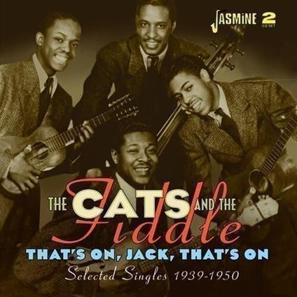 That's On, Jack, That's On - CD Audio di Cats & the Fiddles