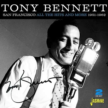 Tony Bennett-San Francisco - All The Hit - CD Audio di Tony Bennett