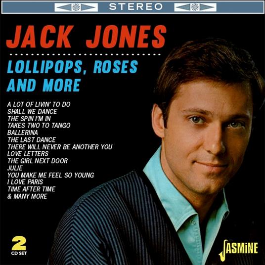 Jack Jones-Lollipops. Roses & More - CD Audio di Jack Jones