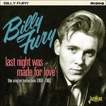 Billy Fury-Last Night Was Made For Love