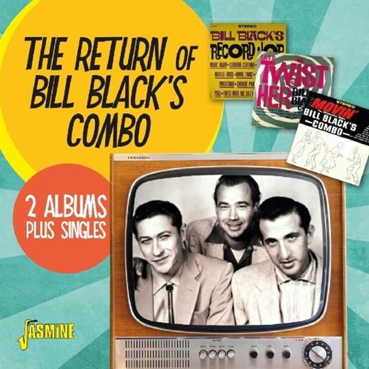 Return of Bill Black's - CD Audio di Bill Black