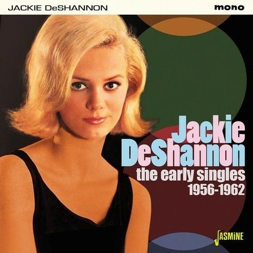 Jackie Deshannon-The Early Singles 1956- - CD Audio di Jackie DeShannon