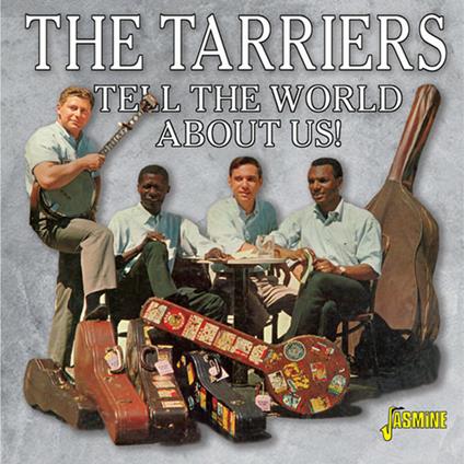 Tell the World About Us - CD Audio di Tarriers