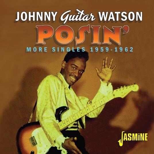 Posin' - CD Audio di Johnny Guitar Watson