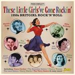 These Little Girls've Gone Rockin'