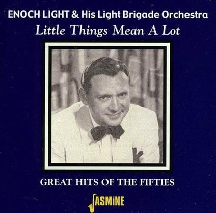 Little Things Mean a Lot - CD Audio di Enoch Light