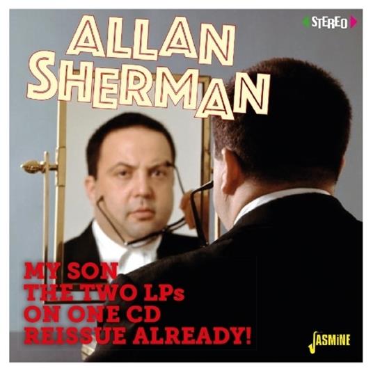 Allan Sherman-My Son (The Two Lps On One - CD Audio di Allan Sherman