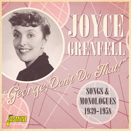 Joyce Grenfell-George Don'T Do That! Son - CD Audio di Joyce Grenfell