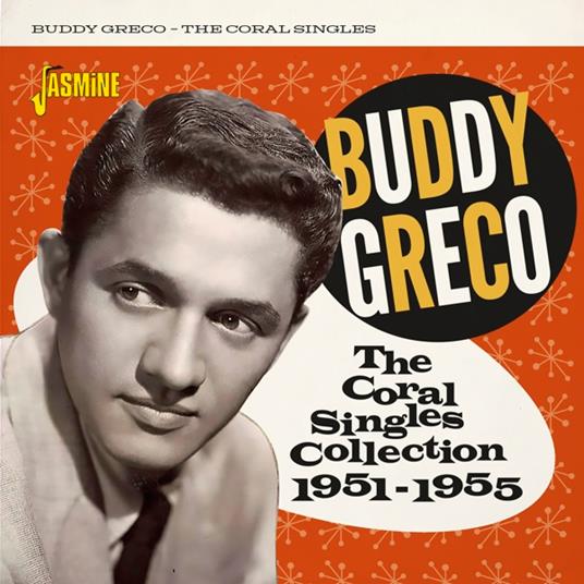 The Coral Singles Collection 1951-1955 - CD Audio di Buddy Greco
