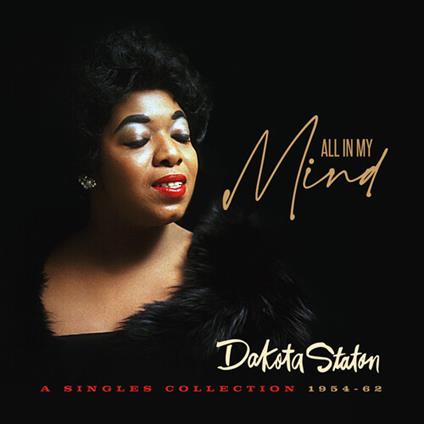 Dakota Staton-All In My Mind - Singles C - CD Audio di Dakota Staton