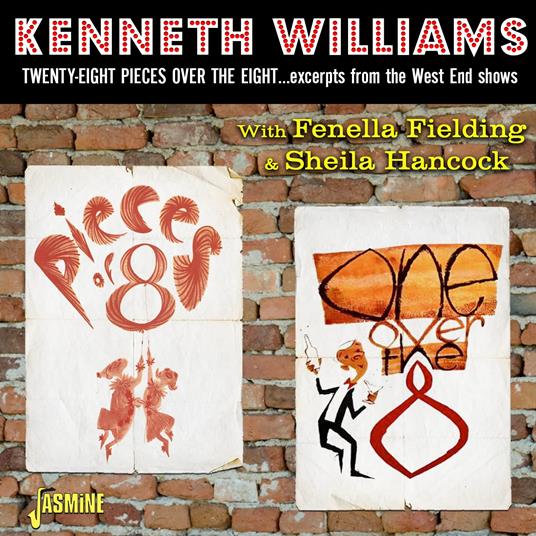 Twenty-Eight Pieces Over The Eight. Excerpts From The West End Shows - CD Audio di Kenneth Williams