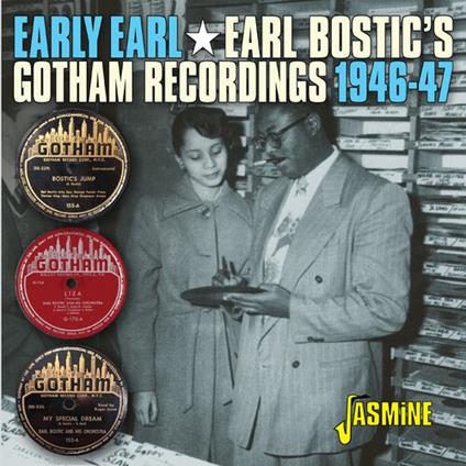 Early Earl - The Gotham Recordings, 1946-1947 - CD Audio di Earl Bostic