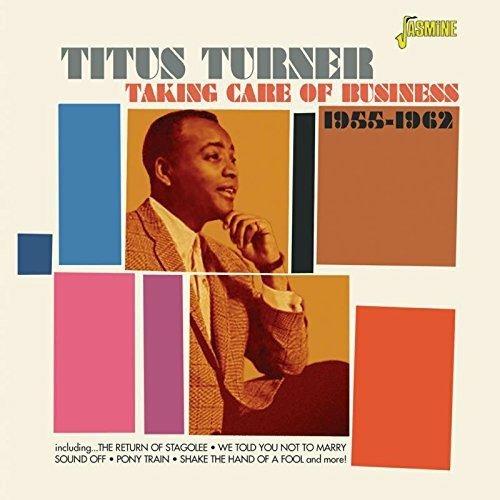 Titus Turner-Taking Care Of Business 195 - CD Audio di Titus Turner