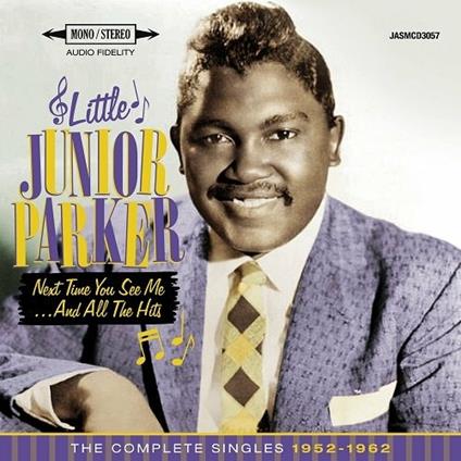 Little Junior Parker-Next Time You See M - CD Audio di Little Junior Parker