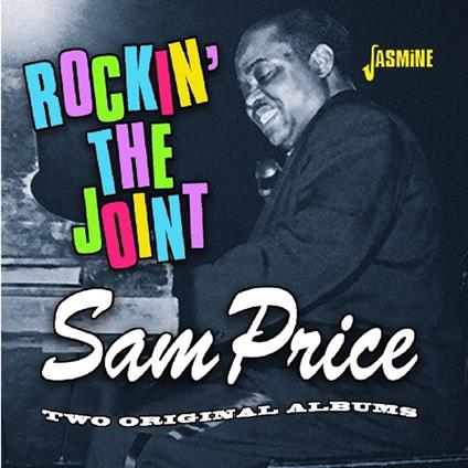 Sam Price-Rockin' The Joint - CD Audio di Sam Price