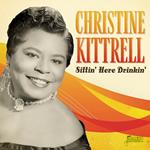 Christine Kittrell-Sittin' Here Drinkin'