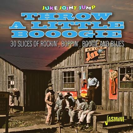 Throw A Little Boogie - Juke Joint Jump - CD Audio