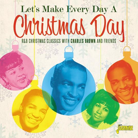 Let's Make Every Day A Xmas Day: R&B Xmas Classics - CD Audio