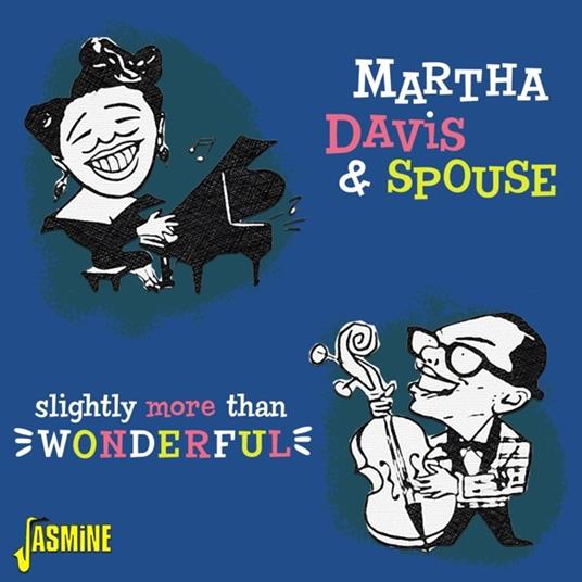 Slightly More Than Wonderful - CD Audio di Martha Davis