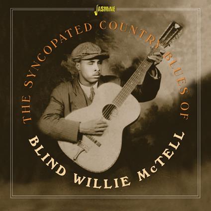 The Syncopated Country Blues Of - CD Audio di Blind Willie McTell