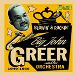 Blowin? & Rockin? 1949-1955