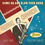 Come On And Blow Your Horn. Selected Singles 1953-1957