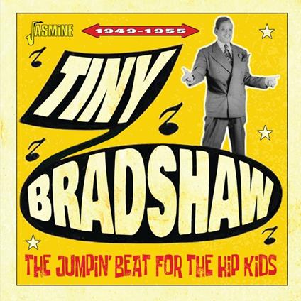 Tiny Bradshaw-The Jumpin' Beat For The H - CD Audio di Tiny Bradshaw