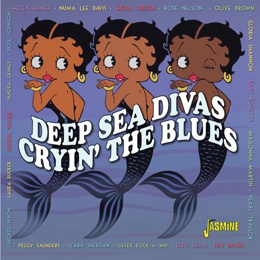 Deep Sea Divas - Cryin' The Blues - CD Audio