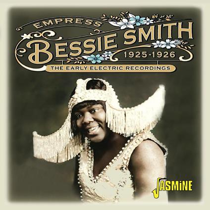 Empress - The Early Electric Recordings, 1925-1926 - CD Audio di Bessie Smith