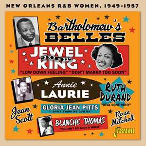 CD Bartholomew?S Belles - New Orleans R&B Women, 1949-1957 Dave Bartholomew