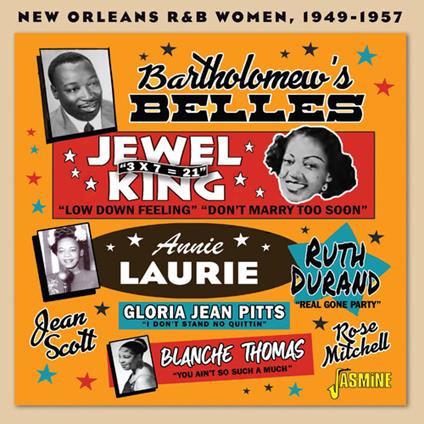 Bartholomew?S Belles - New Orleans R&B Women, 1949-1957 - CD Audio di Dave Bartholomew