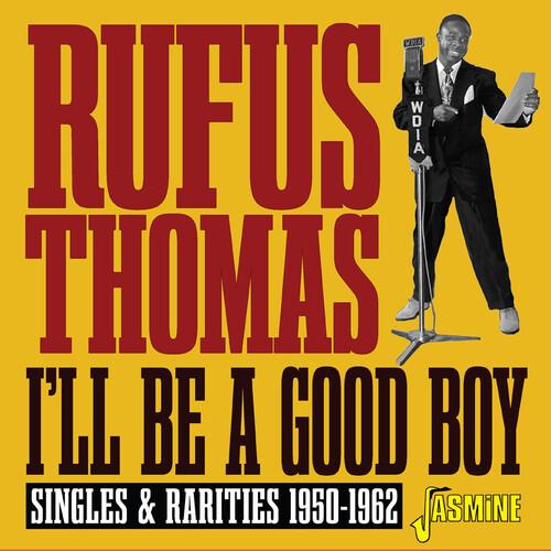 I'll Be A Good Boy - CD Audio di Rufus Thomas