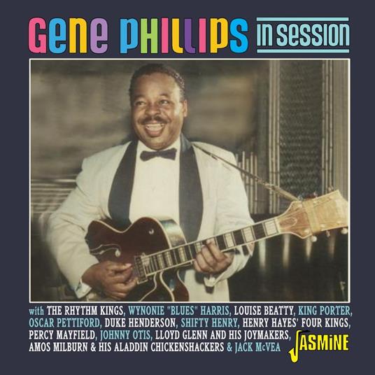 Gene Phillips In Session, 1945-1954 - CD Audio di Gene Phillips
