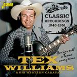 You Can Tell A Texan Every Time. Classic Recordings 1946-1951