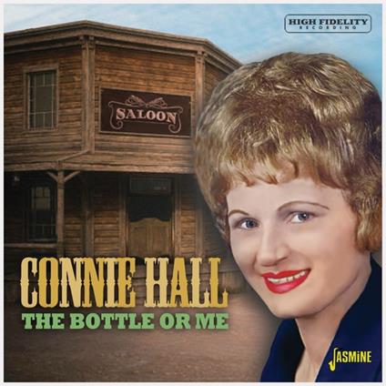 The Bottle Or Me - CD Audio di Connie Hall