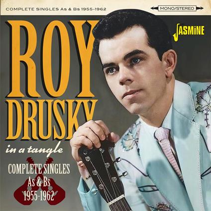 In A Tangle - Complete Singles As & Bs 1955-1962 - CD Audio di Roy Drusky