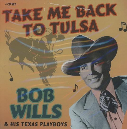 Tack me Back to Tulsa - CD Audio di Bob Willis and His Texas Playboys