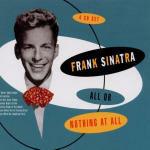 All or Nothing at All - CD Audio di Frank Sinatra