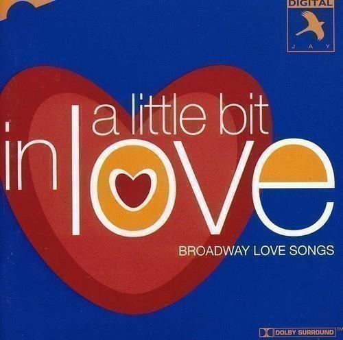 Little Bit In Love (Broadway Love Songs) - CD Audio